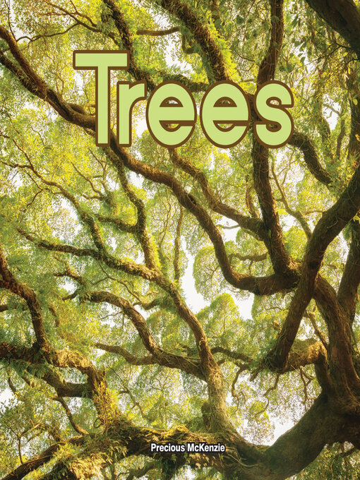 Title details for What Are Trees? by Precious McKenzie - Available